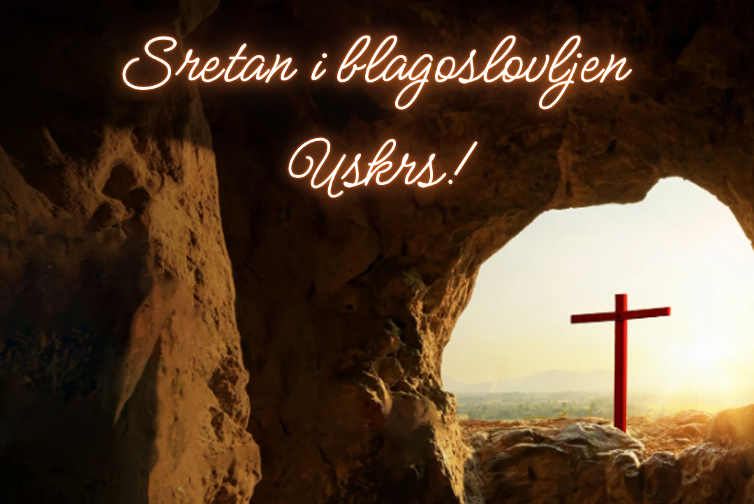 Sretan i blagoslovljen Uskrs!
